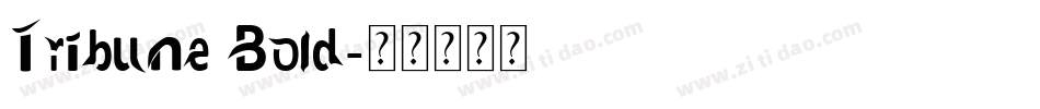Tribune Bold字体转换
